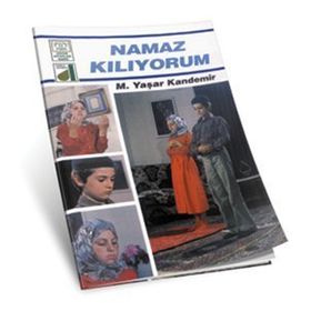 NAMAZ KILIYORUM - M. YAŞAR KANDEMIR