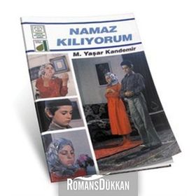 NAMAZ KILIYORUM - M. YAŞAR KANDEMIR