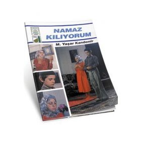 NAMAZ KILIYORUM - M. YAŞAR KANDEMIR