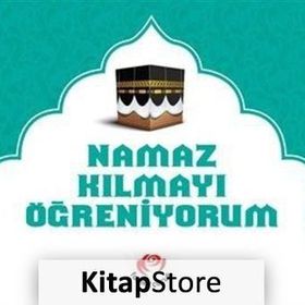 NAMAZ KILMAYI ÖĞRENIYORUM ( ERKEK ) - GENEL