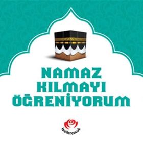 NAMAZ KILMAYI ÖĞRENIYORUM ( ERKEK ) - GENEL