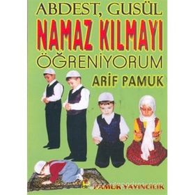 NAMAZ KILMAYI ÖĞRENİYORUM (NAMAZ-010/P15) - ARIF PAMUK