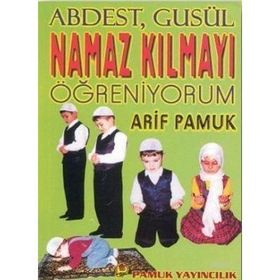 NAMAZ KILMAYI ÖĞRENİYORUM (NAMAZ-010/P15) - ARIF PAMUK