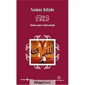 NAMAZ KİTABI - ABDÜSSAMET BAKKALOĞLU