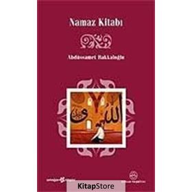 NAMAZ KİTABI - ABDÜSSAMET BAKKALOĞLU