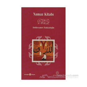 NAMAZ KİTABI - ABDÜSSAMET BAKKALOĞLU