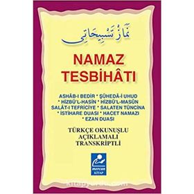 NAMAZ TESBİHATI (CEP BOY) TÜRKÇE OKUNUŞLU, AÇIKLAMALI, TRANSKRIPTLI - MUHAMMED SALIH AKGÜN