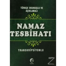 NAMAZ TESBİHATI (CEP BOY) TÜRKÇE OKUNUŞLU, AÇIKLAMALI, TRANSKRIPTLI - MUHAMMED SALIH AKGÜN