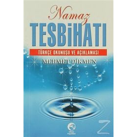 NAMAZ TESBİHATI (CEP BOY) TÜRKÇE OKUNUŞLU, AÇIKLAMALI, TRANSKRIPTLI - MUHAMMED SALIH AKGÜN