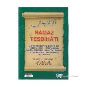 NAMAZ TESBİHATI (CEP BOY) TÜRKÇE OKUNUŞLU, AÇIKLAMALI, TRANSKRIPTLI - MUHAMMED SALIH AKGÜN