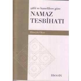 NAMAZ TESBİHATI ŞAFİİ VE HANEFILERE GÖRE - HÜSEYİN OKUR