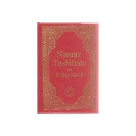 Namaz Tesbihatı ve Türkçe Meali (Cep Boy)