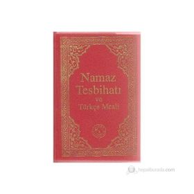 Namaz Tesbihatı ve Türkçe Meali (Cep Boy)