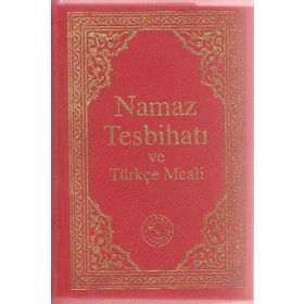 Namaz Tesbihatı ve Türkçe Meali (Cep Boy)
