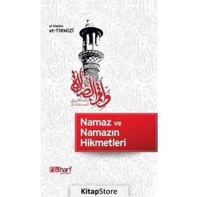 Namaz ve Namazın Hikmetleri - hakim i tirmizi