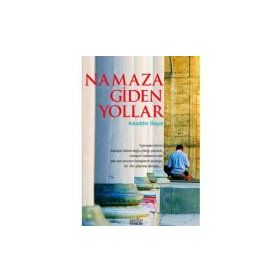 NAMAZA GIDEN YOLLAR - ALAADDIN BAŞAR