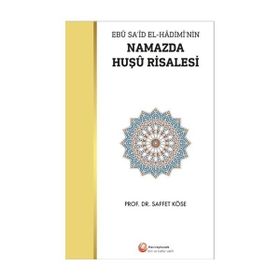 Namazda Huşu Risalesi - Saffet Köse