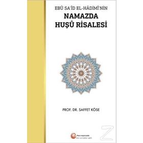 Namazda Huşu Risalesi - Saffet Köse