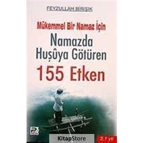 NAMAZDA HUŞUYA GÖTÜREN 155 ETKEN - FEYZULLAH BİRIŞIK