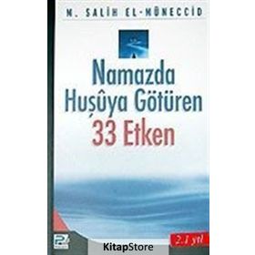 NAMAZDA HUŞUYA GÖTÜREN 33 ETKEN - MUHAMMED SALIH EL-MÜNECCİD