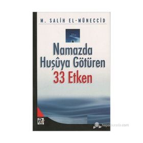 NAMAZDA HUŞUYA GÖTÜREN 33 ETKEN - MUHAMMED SALIH EL-MÜNECCİD