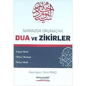 Namazda Okunacak Dua ve Zikirler - Tekin Mıhçı