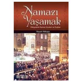 Namazı Yaşamak - Abdullah Yıldız