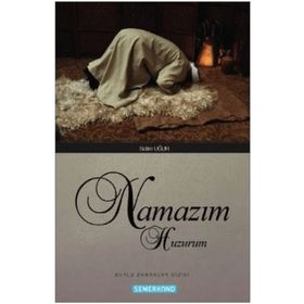 Namazım Huzurum-Semerkand Yayınları