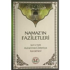 Namaz'ın Faziletleri - Muhammed Zekeriya