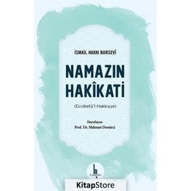 Namazın Hakikati - İsmail Hakkı Bursevi