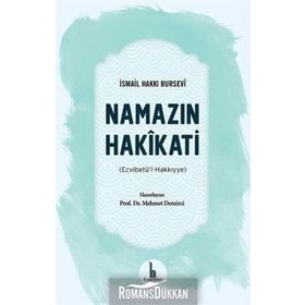 Namazın Hakikati - İsmail Hakkı Bursevi