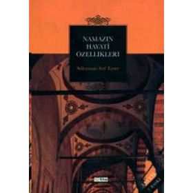NAMAZIN HAYATI ÖZELLİKLERİ - SÜLEYMAN ARIF EMRE
