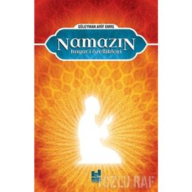 NAMAZIN HAYATI ÖZELLİKLERİ - SÜLEYMAN ARIF EMRE