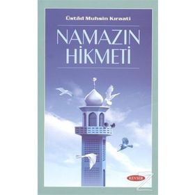 NAMAZIN HIKMETI - ÜSTAD MUHSIN KIRAATİ
