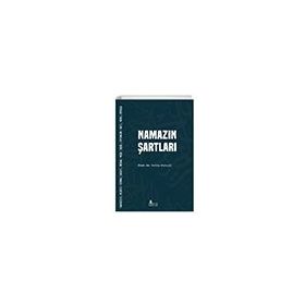 Namazın Şartları - Vehbe Zuhayli