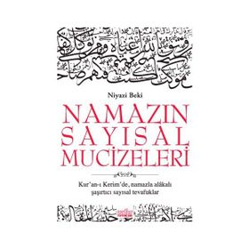 Namazın Sayısal Mucizeleri - Niyazi Beki
