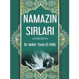 Namazın Sırları - Ahmet Altun