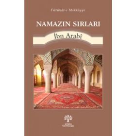 Namazın Sırları - Muhyiddin İbni Arabi