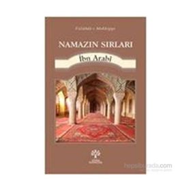 Namazın Sırları - Muhyiddin İbni Arabi