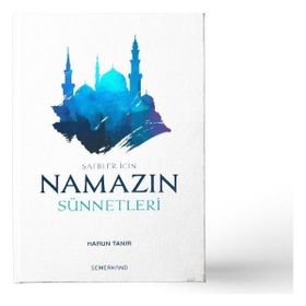 Namazın Sünnetleri Harun Tanır