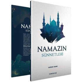 Namazın Sünnetleri-Semerkand Yayınları