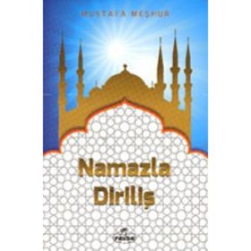 Namazla Diriliş - Mustafa Meşhur