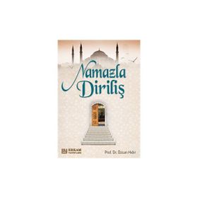 Namazla Diriliş - Prof. Dr. Özcan Hıdır