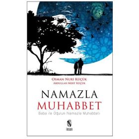 Namazla Muhabbet - Abdullah Mert Küçük