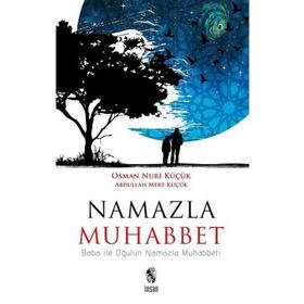 Namazla Muhabbet - Abdullah Mert Küçük