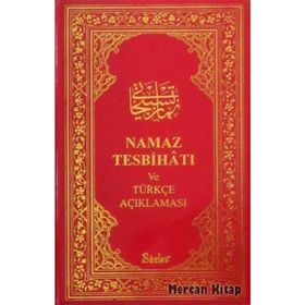 NAMAZTESBIHATI (TRANSKRIPSIYONLU TÜRKÇE OKUNUŞLU AÇIKLAMALI) - GENEL