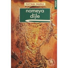NAMEYA DIJLE - FAYSAL DAĞLI