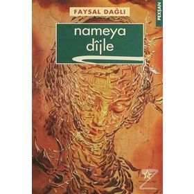 NAMEYA DIJLE - FAYSAL DAĞLI