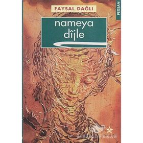 NAMEYA DIJLE - FAYSAL DAĞLI