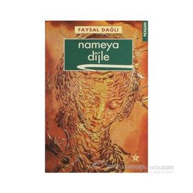 NAMEYA DIJLE - FAYSAL DAĞLI